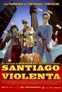 Santiago Violenta - Poster / Capa / Cartaz - Oficial 2