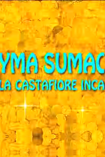 Yma Sumac: A Castafiore Inca - Poster / Capa / Cartaz - Oficial 2