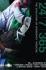 24/7/365: The Evolution of Emergency Medicine (24/7/365: The Evolution of Emergency Medicine)