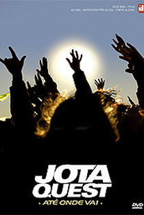 Jota Quest - Até Onde Vai - Poster / Capa / Cartaz - Oficial 1