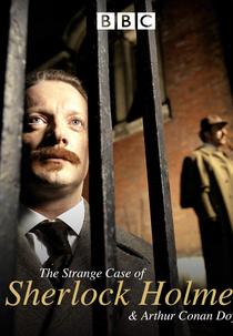 Um Estranho Caso (The Strange Case of Sherlock Holmes & Arthur Conan Doyle)