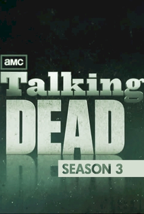 Talking Dead (3ª Temporada) - Poster / Capa / Cartaz - Oficial 1