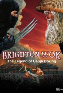 Brighton Wok: The Legend of Ganja Boxing - Poster / Capa / Cartaz - Oficial 2