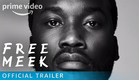 Free Meek - Official Trailer | Prime Video