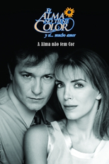 A Alma Não Tem Cor (El Alma No Tiene Color)