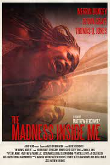  de Filme The Madness Inside Me (2021)