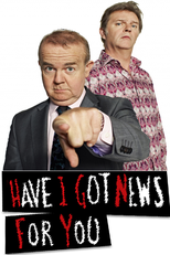 Have I Got News for You (Have I Got News for You)