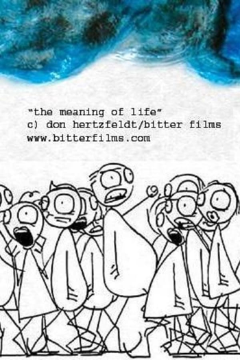  de Curta The Meaning of Life (2005)