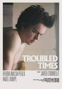 Troubled Times (Troubled Times)
