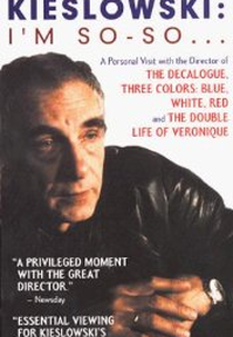 Krzysztof Kieslowski: I'm So-So... (Krzysztof Kieslowski: I'm So-So...)