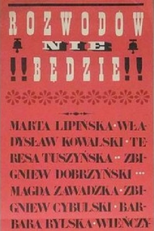 Rozwodów Nie Bedzie (Rozwodów nie bedzie)