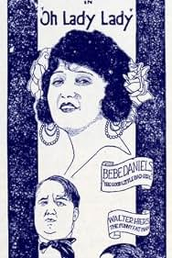 Poster de Filme Oh, Lady, Lady (1920)