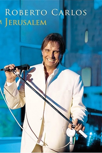  de TV Roberto Carlos em Jerusalém (2011)