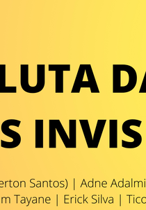 A luta das vozes invisíveis (A luta das vozes invisíveis)