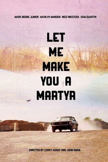  de Filme Let Me Make You a Martyr (2016)