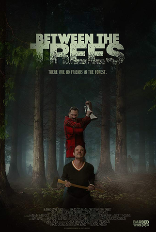 Poster 1 de Filme Between the Trees (2018)