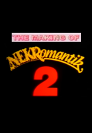 The Making of Nekromantik 2 (The Making of Nekromantik 2)