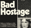 Bad Hostage