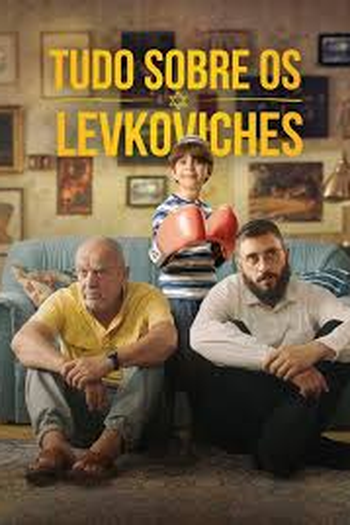 Poster de Filme Tudo Sobre os Levkoviches (2024)
