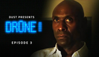 Sci-Fi Digital Series "Dr0ne" Episode 3 | DUST