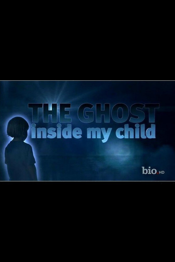 Poster de Franquia The Ghost Inside My Child (2013)