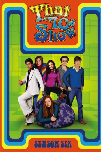 Poster de Série That '70s Show (6ª Temporada) (2003)
