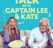 Couch Talk with Captain Lee and Kate