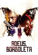 Adeus, Borboleta