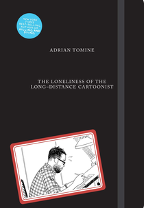 A Solidão De Um Quadrinho Sem Fim (The Loneliness of the Long-Distance Cartoonist)