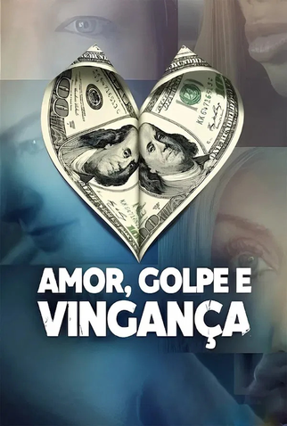Poster 3 de Série Amor, Golpe e Vingança (2025)