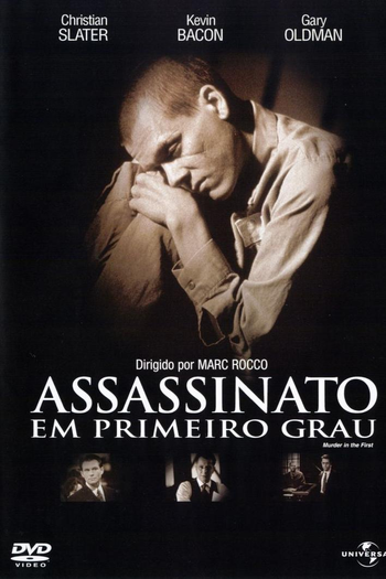  de Filme Assassinato em Primeiro Grau (1995)