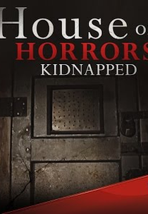 Reféns (1ª Temporada) (House of Horrors: Kidnapped (Season 1))