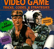 Secret Video Game Tricks, Codes & Strategies - Volume 1