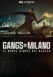 Gangues de Milão – As novas histórias do Bloco (Gangs of Milano - Le nuove storie del Blocco)
