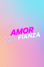 Amor con fianza (Amor con fianza)