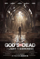 Deus Não Está Morto: Uma Luz na Escuridão (God's Not Dead: A Light in Darkness)