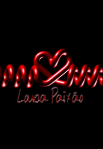 Louca Paixão (Louca Paixão)
