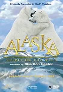 Alaska: Spirit of the Wild (Alaska: Spirit of the Wild)