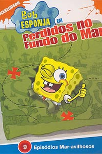 Poster de Episódio Bob Esponja: Perdidos no Fundo do Mar (2005)