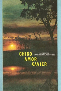 Chico Amor Xavier - Uma Lição de Amor - Poster / Capa / Cartaz - Oficial 2