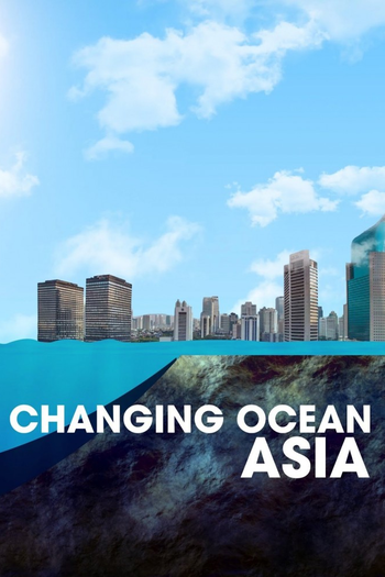 Poster de Franquia Changing Ocean Asia (2020)