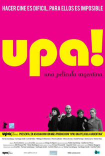 Upa! Una película argentina - Poster / Capa / Cartaz - Oficial 1