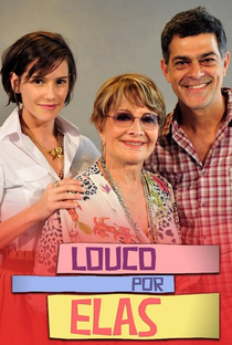 Louco Por Elas (3ª Temporada) - Poster / Capa / Cartaz - Oficial 3