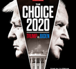 The Choice 2020: Trump vs. Biden