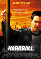 Hardball - O Jogo da Vida (Hard Ball)