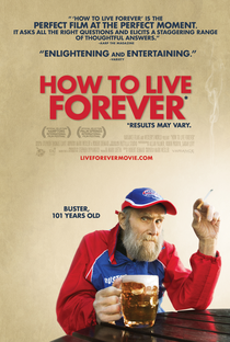 Como Viver Para Sempre - Poster / Capa / Cartaz - Oficial 1