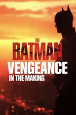 The Batman: Vengeance in the Making (The Batman: Vengeance in the Making)