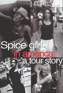 Spice Girls in America: A Tour Story - Poster / Capa / Cartaz - Oficial 1