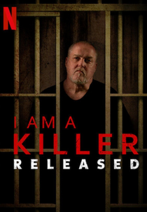 Sou um Assassino: Em Liberdade (I Am a Killer: Released)