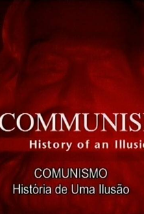 Comunismo - A História de Uma Ilusão - Poster / Capa / Cartaz - Oficial 2